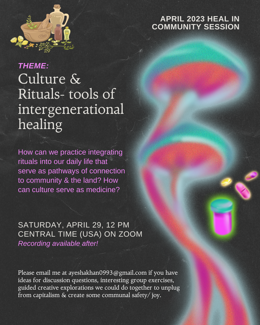 Culture & Rituals as Medicine-- April 2023 Community Care Session