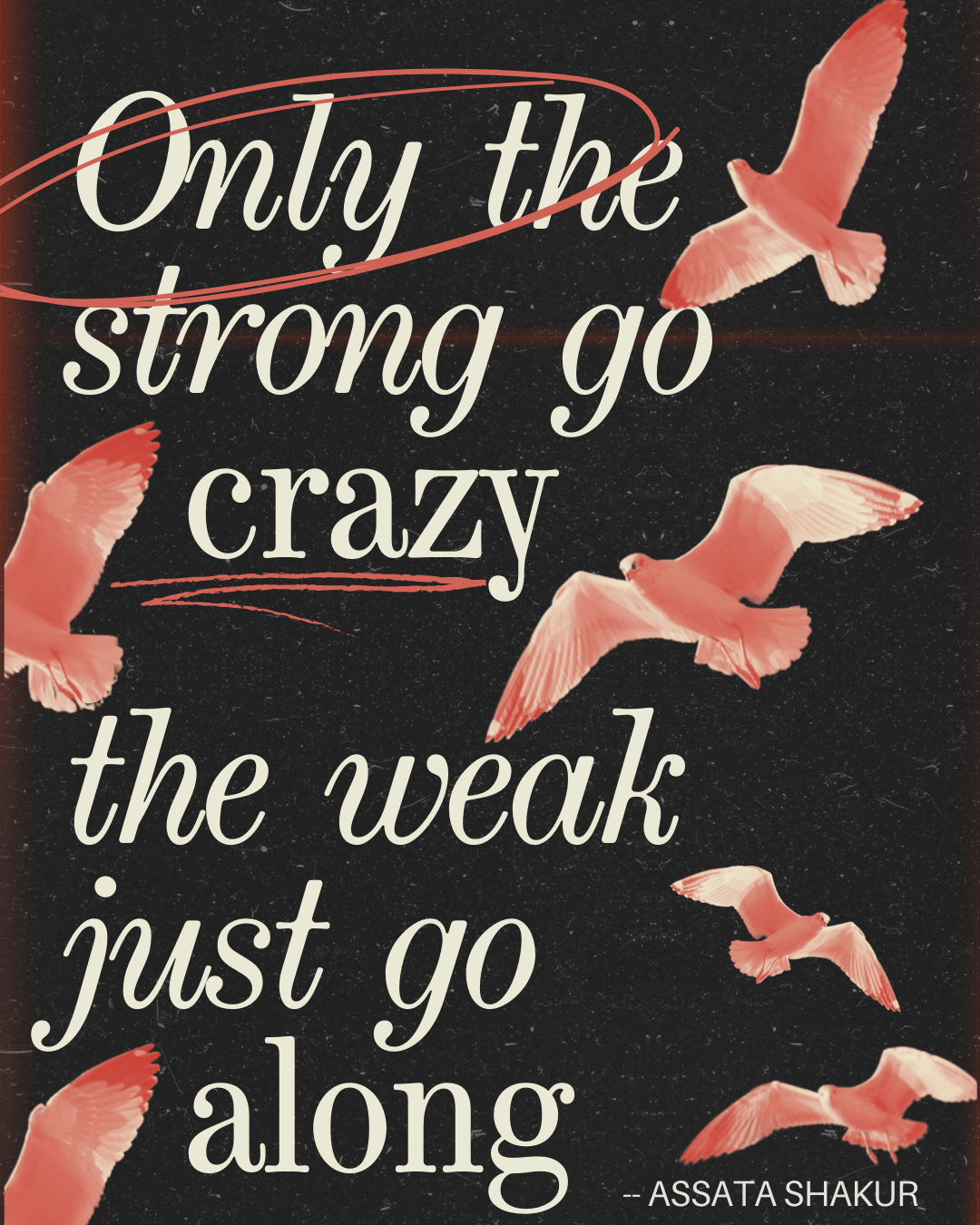Black Dark Grunge Trendy Birds Quote Poster.png
